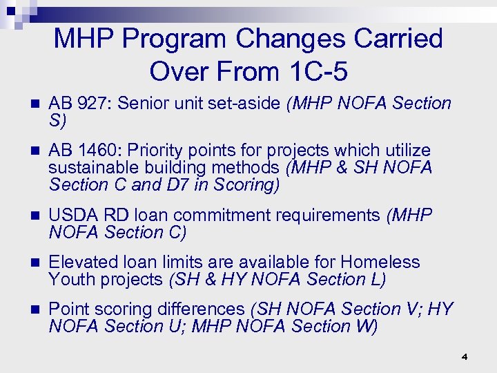 MHP Program Changes Carried Over From 1 C-5 n AB 927: Senior unit set-aside