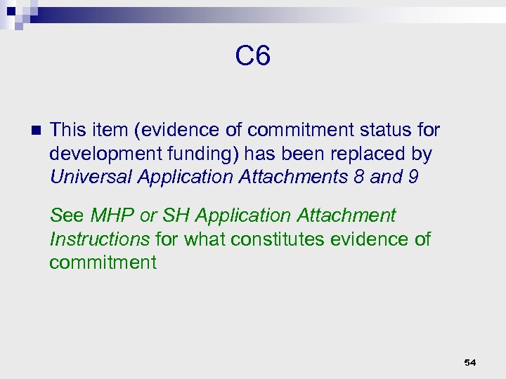 C 6 n This item (evidence of commitment status for development funding) has been