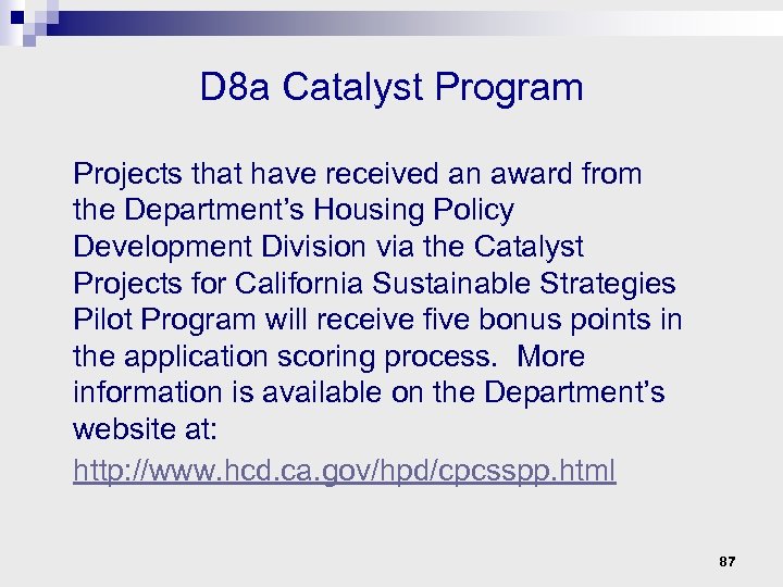 D 8 a Catalyst Program Projects that have received an award from the Department’s