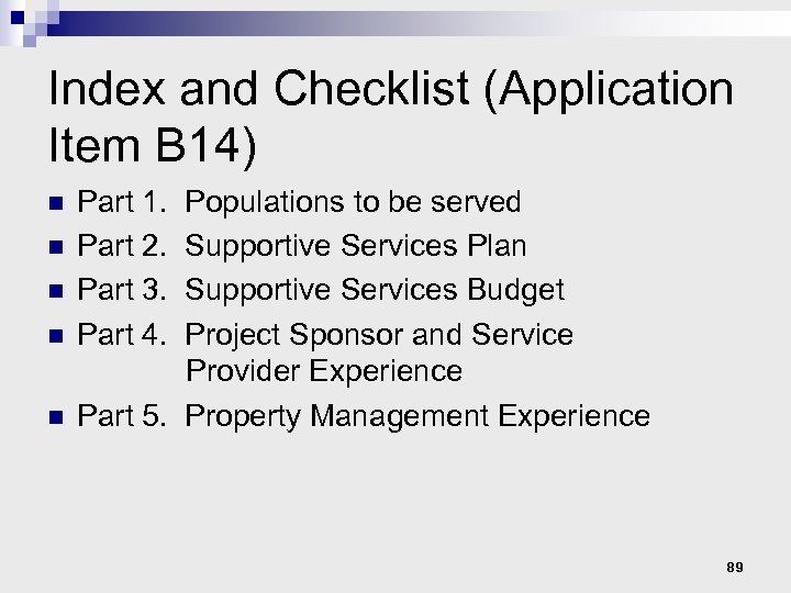 Index and Checklist (Application Item B 14) n n n Part 1. Part 2.