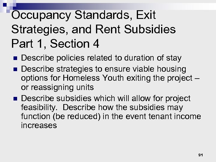 Occupancy Standards, Exit Strategies, and Rent Subsidies Part 1, Section 4 n n n