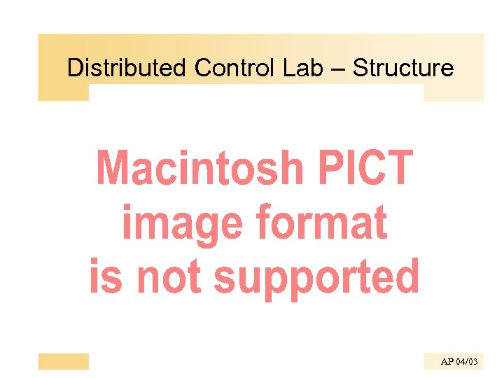 Distributed Control Lab – Structure AP 04/03 