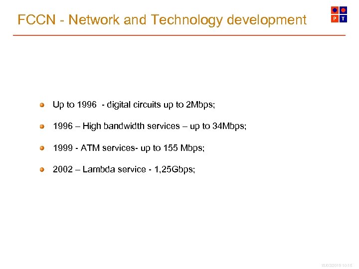 FCCN - Network and Technology development Up to 1996 - digital circuits up to