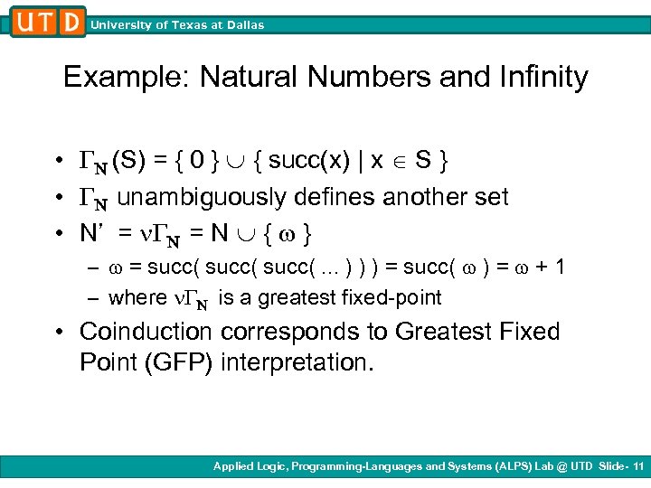 University of Texas at Dallas Example: Natural Numbers and Infinity • (S) = {