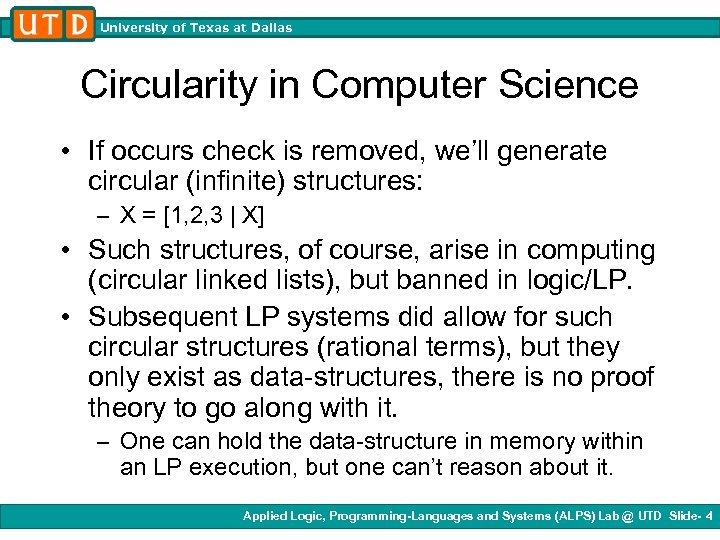 University of Texas at Dallas Circularity in Computer Science • If occurs check is