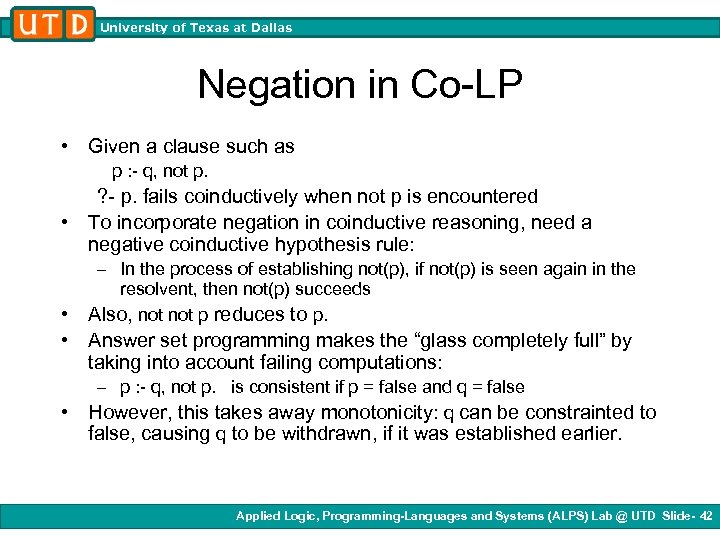 University of Texas at Dallas Negation in Co-LP • Given a clause such as