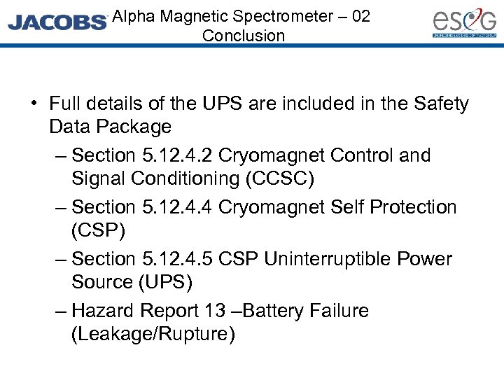 Alpha Magnetic Spectrometer – 02 Conclusion • Full details of the UPS are included