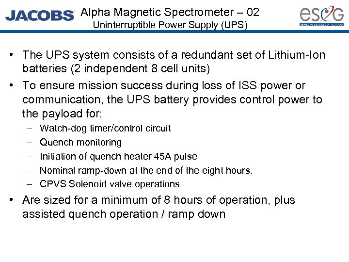 Alpha Magnetic Spectrometer – 02 Uninterruptible Power Supply (UPS) • The UPS system consists