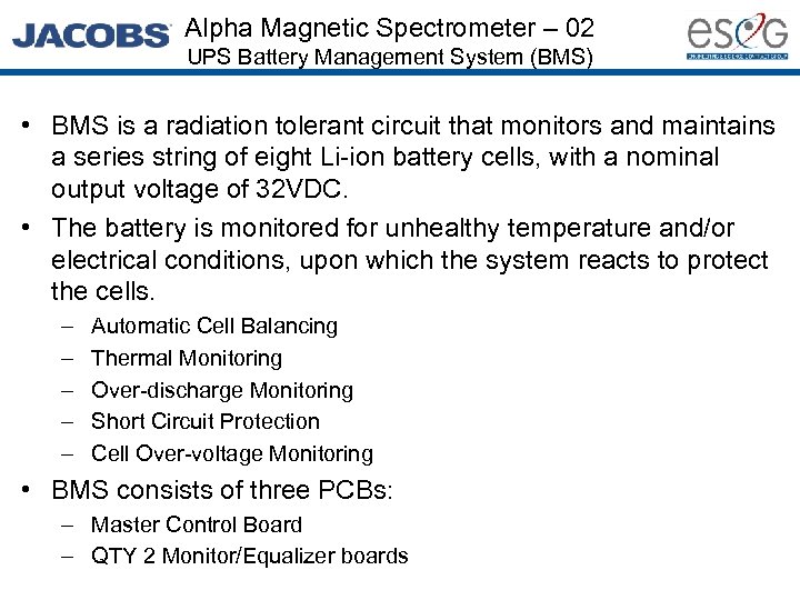 Alpha Magnetic Spectrometer – 02 UPS Battery Management System (BMS) • BMS is a