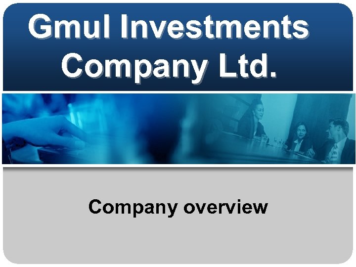 Gmul Investments Company Ltd. Company overview 
