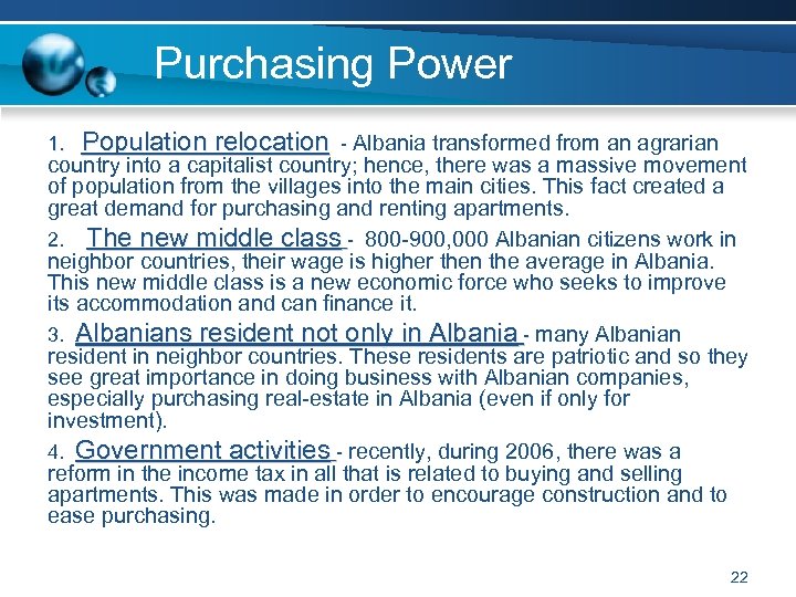 Purchasing Power 1. Population relocation - Albania transformed from an agrarian country into a