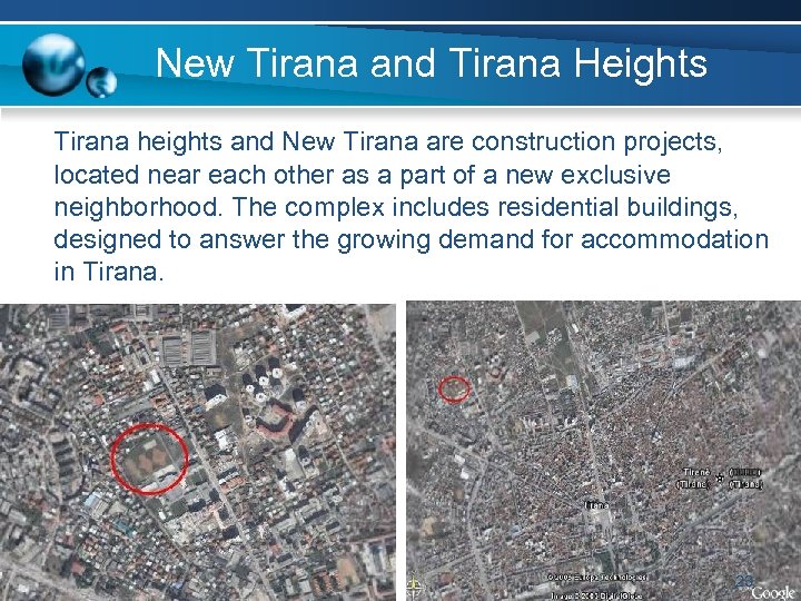 New Tirana and Tirana Heights Tirana heights and New Tirana are construction projects, located
