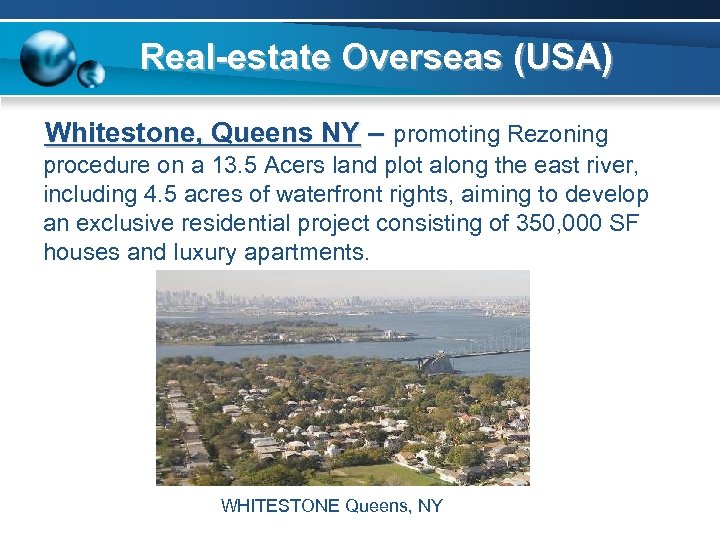 Real-estate Overseas (USA) Whitestone, Queens NY – promoting Rezoning procedure on a 13. 5