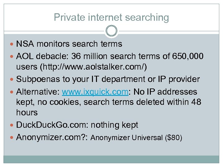 Private internet searching NSA monitors search terms AOL debacle: 36 million search terms of