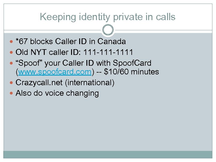 Keeping identity private in calls *67 blocks Caller ID in Canada Old NYT caller