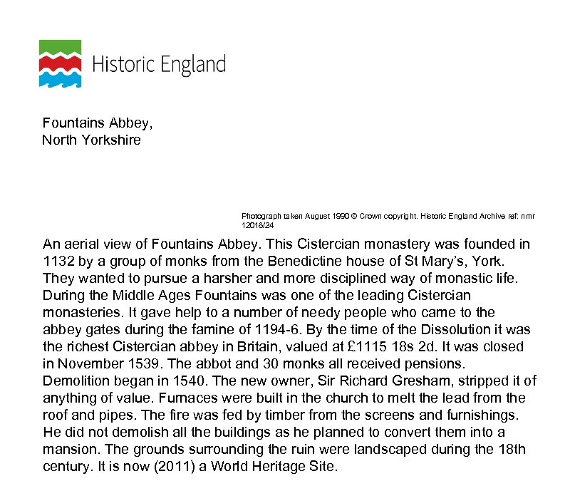 Fountains Abbey, North Yorkshire Photograph taken August 1990 © Crown copyright. Historic England Archive