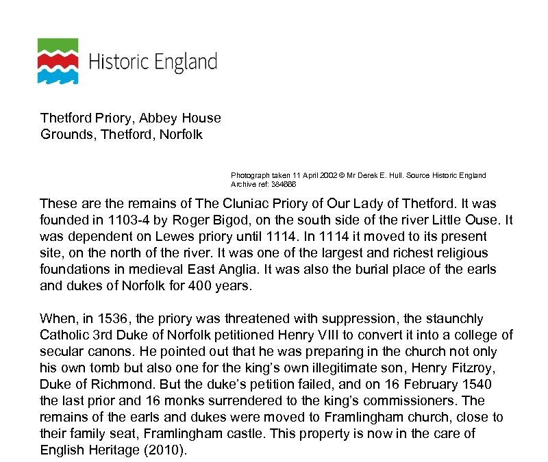 Thetford Priory, Abbey House Grounds, Thetford, Norfolk Photograph taken 11 April 2002 © Mr