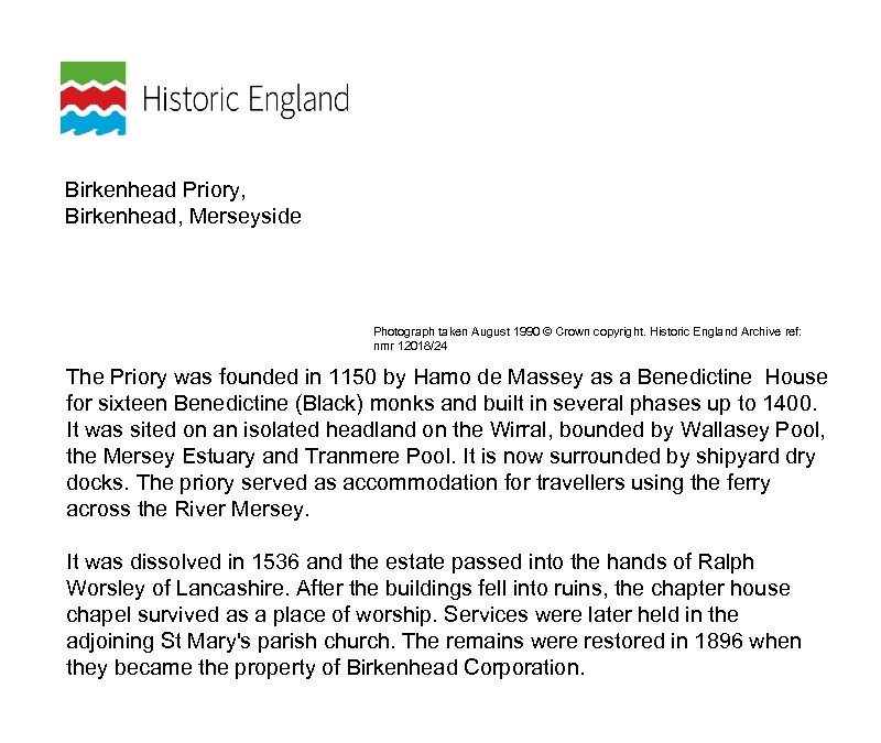 Birkenhead Priory, Birkenhead, Merseyside Photograph taken August 1990 © Crown copyright. Historic England Archive