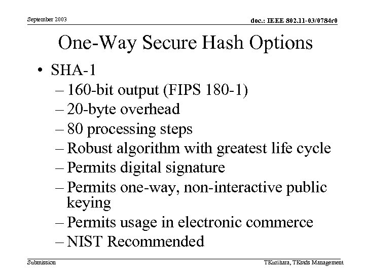 September 2003 doc. : IEEE 802. 11 -03/0784 r 0 One-Way Secure Hash Options