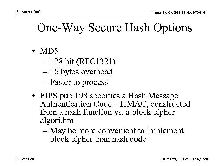 September 2003 doc. : IEEE 802. 11 -03/0784 r 0 One-Way Secure Hash Options