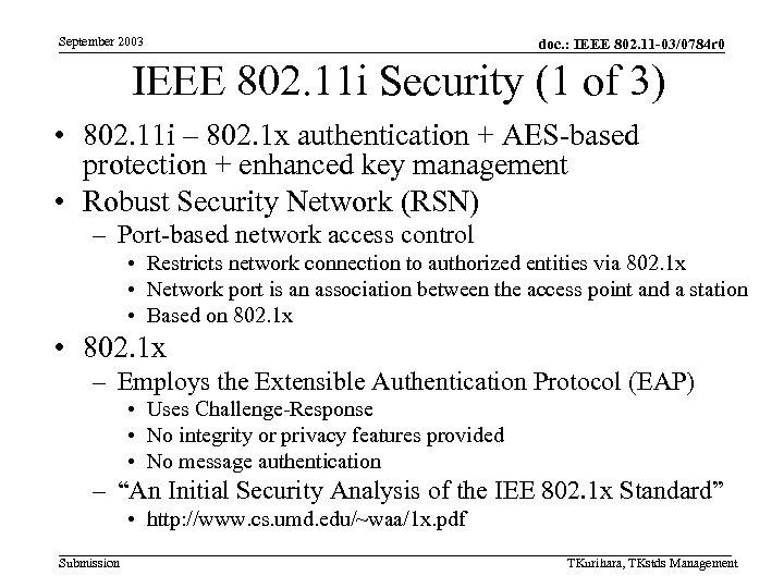 September 2003 doc. : IEEE 802. 11 -03/0784 r 0 IEEE 802. 11 i