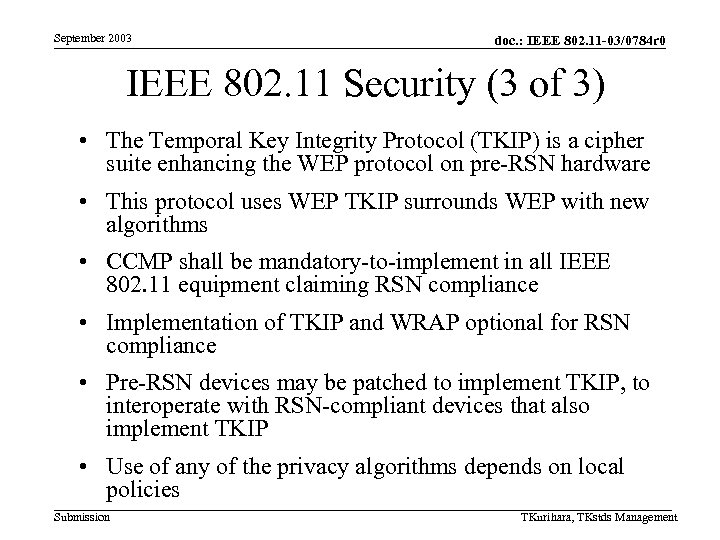 September 2003 doc. : IEEE 802. 11 -03/0784 r 0 IEEE 802. 11 Security