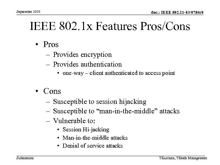 September 2003 doc. : IEEE 802. 11 -03/0784 r 0 IEEE 802. 1 x