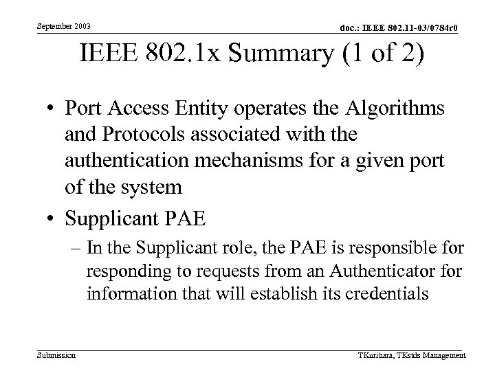 September 2003 doc. : IEEE 802. 11 -03/0784 r 0 IEEE 802. 1 x