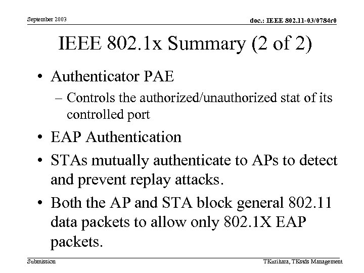 September 2003 doc. : IEEE 802. 11 -03/0784 r 0 IEEE 802. 1 x