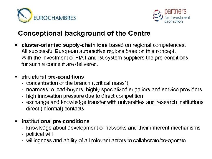 Conceptional background of the Centre § cluster-oriented supply-chain idea based on regional competences. All