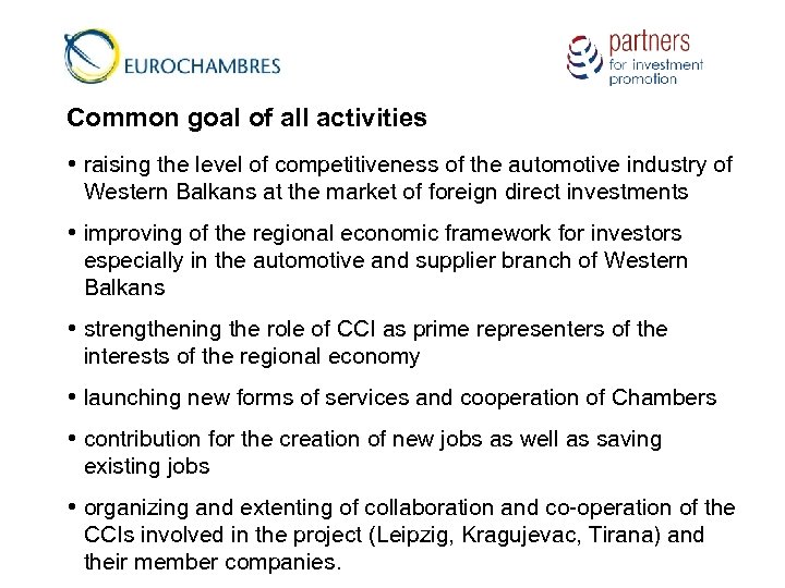 Common goal of all activities raising the level of competitiveness of the automotive industry