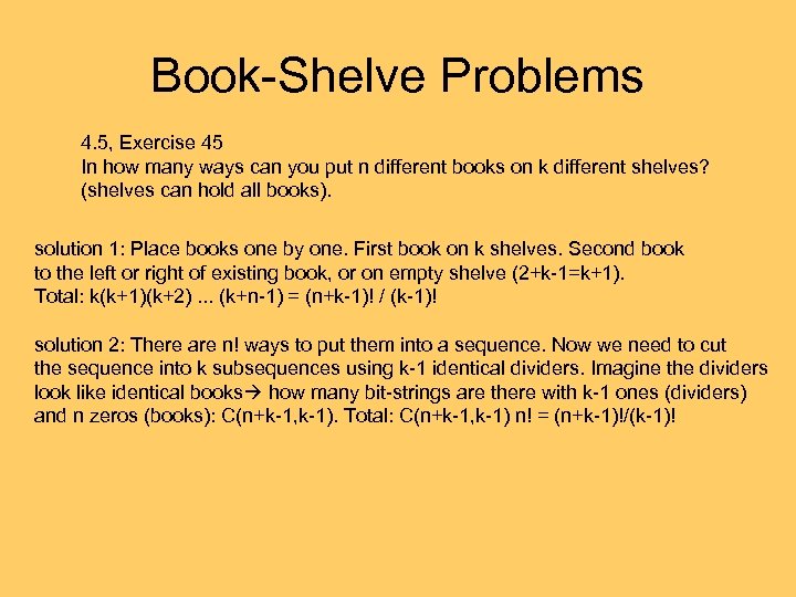 Book-Shelve Problems 4. 5, Exercise 45 In how many ways can you put n