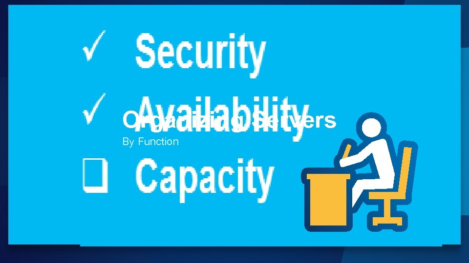 Organizing Servers By Function 
