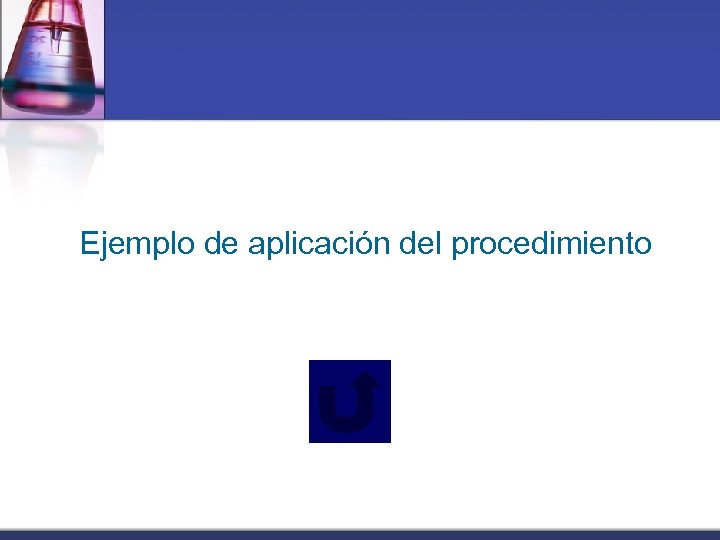 Ejemplo de aplicación del procedimiento 