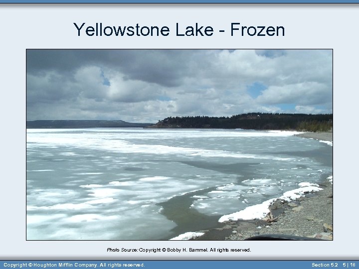 Yellowstone Lake - Frozen Photo Source: Copyright © Bobby H. Bammel. All rights reserved.