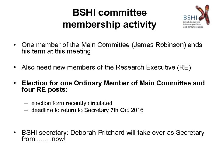 BSHI committee membership activity • One member of the Main Committee (James Robinson) ends