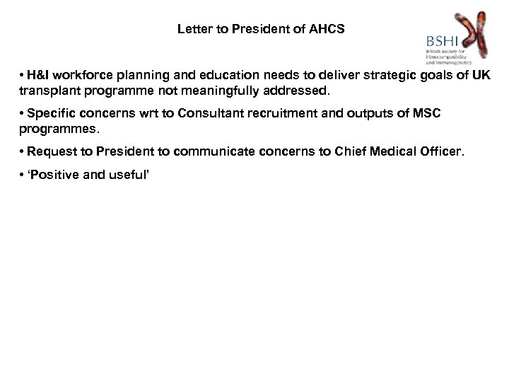 Letter to President of AHCS • H&I workforce planning and education needs to deliver