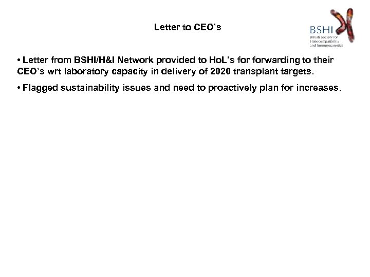 Letter to CEO’s • Letter from BSHI/H&I Network provided to Ho. L’s forwarding to