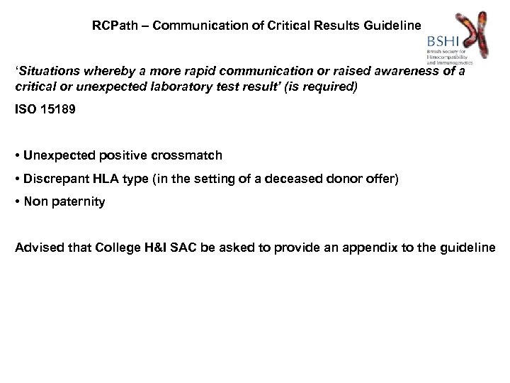 RCPath – Communication of Critical Results Guideline ‘Situations whereby a more rapid communication or