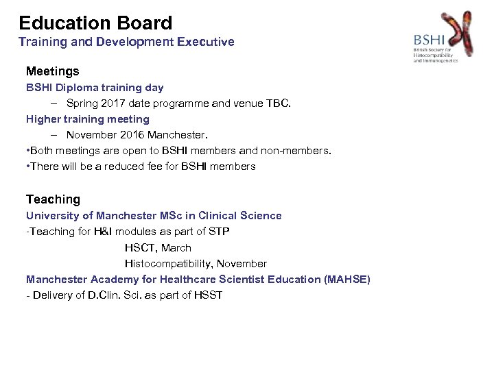 Education Board Training and Development Executive Meetings BSHI Diploma training day – Spring 2017