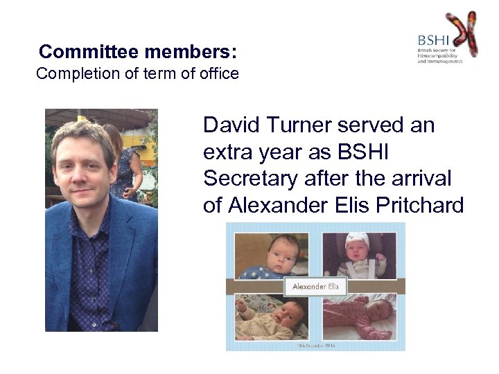 Committee members: Completion of term of office David Turner served an extra year as
