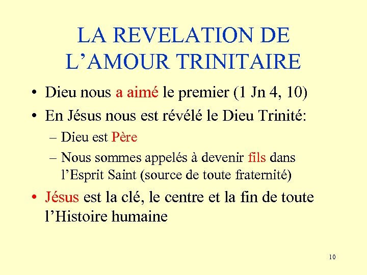 LA REVELATION DE L’AMOUR TRINITAIRE • Dieu nous a aimé le premier (1 Jn