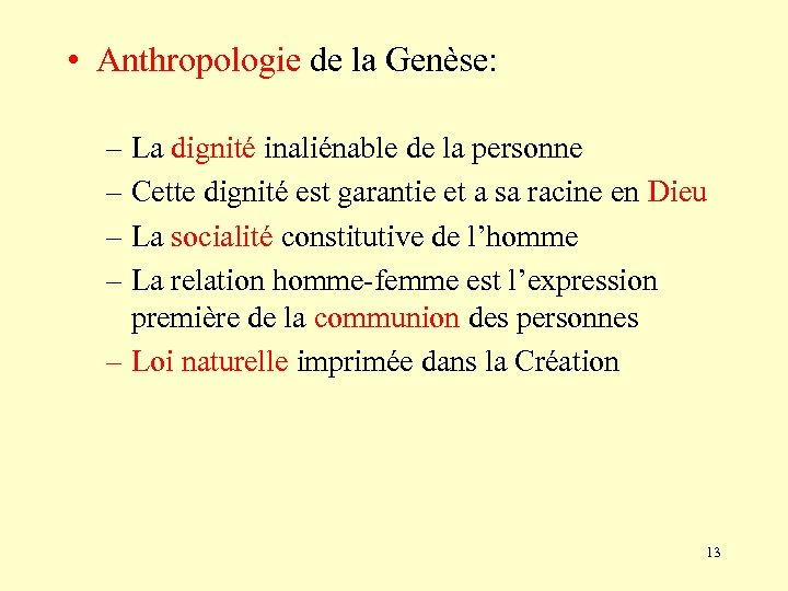  • Anthropologie de la Genèse: – La dignité inaliénable de la personne –
