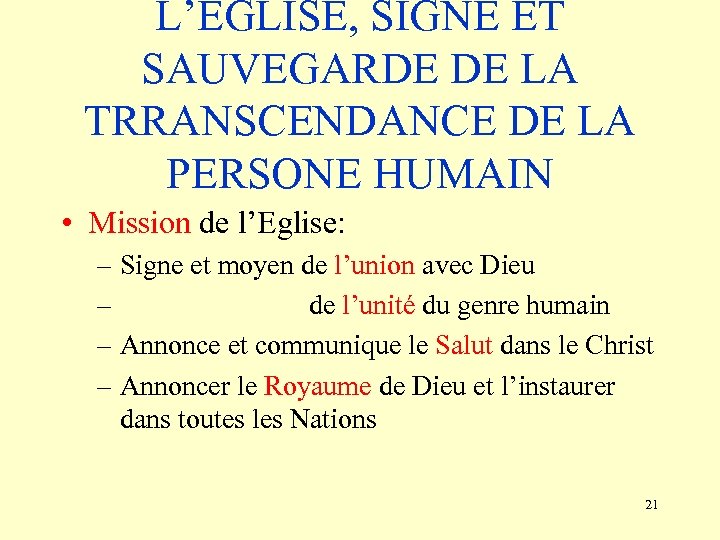 L’EGLISE, SIGNE ET SAUVEGARDE DE LA TRRANSCENDANCE DE LA PERSONE HUMAIN • Mission de