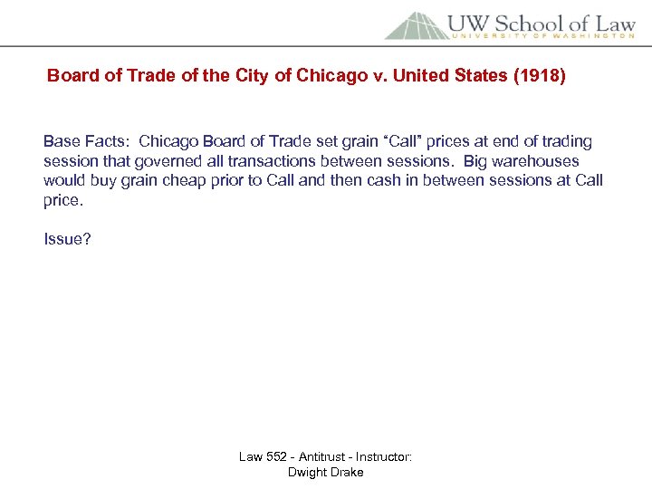 Board of Trade of the City of Chicago v. United States (1918) Base Facts: