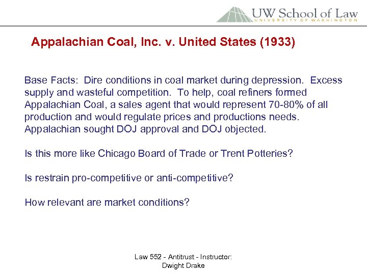 Appalachian Coal, Inc. v. United States (1933) Base Facts: Dire conditions in coal market