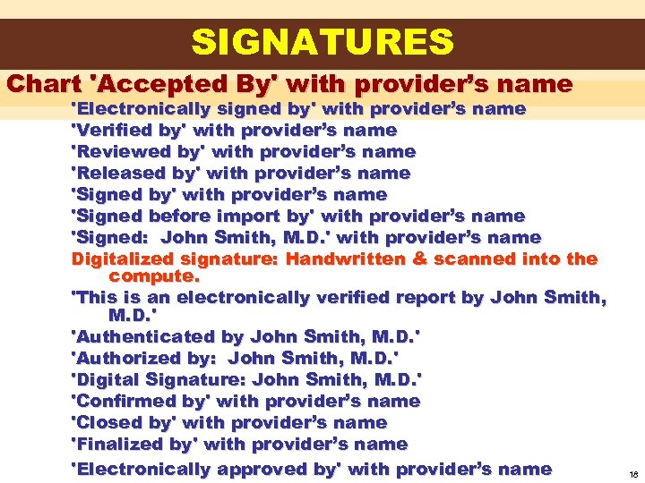 SIGNATURES Chart 'Accepted By' with provider’s name 'Electronically signed by' with provider’s name 'Verified
