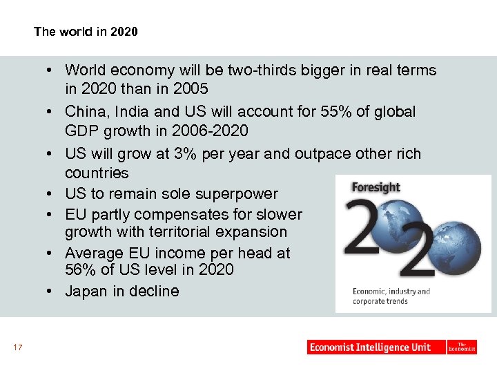 The world in 2020 • World economy will be two-thirds bigger in real terms