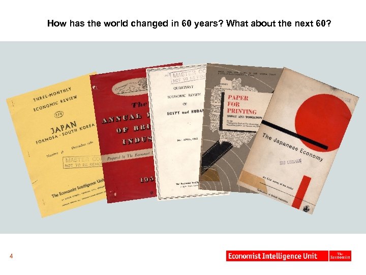 How has the world changed in 60 years? What about the next 60? 4