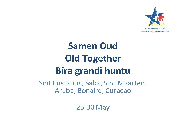 Samen Oud Old Together Bira grandi huntu Sint Eustatius, Saba, Sint Maarten, Aruba, Bonaire,